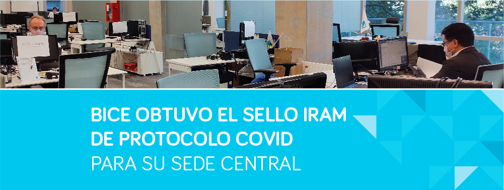 BICE obtuvo el sello IRAM de Protocolo COVID para su sede central