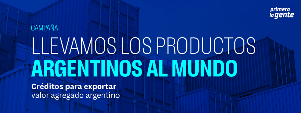 BICE lanzó una campaña de créditos para incentivar la exportación de productos argentinos en el mundo